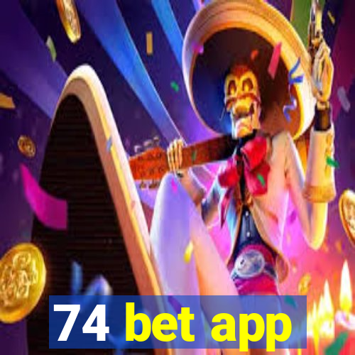 74 bet app